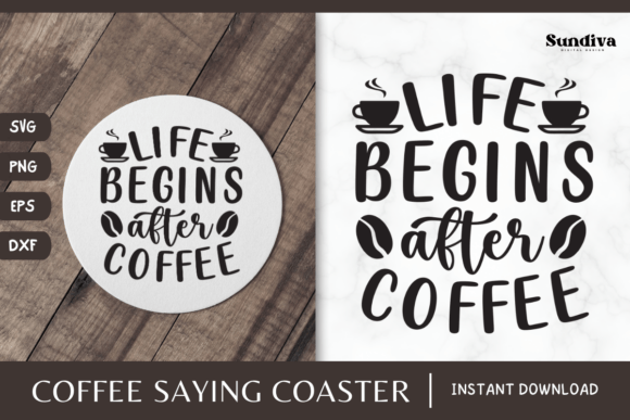 Coaster Quote SVG Coffee Saying 10 for Graphics and Crafts