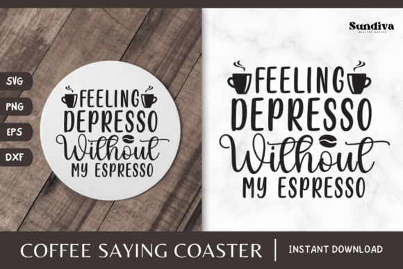 Coaster Quote SVG Coffee Saying 2 for Graphics and Crafts