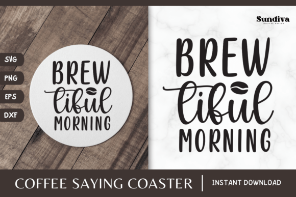 Coaster Quote SVG Coffee Saying 6 for Graphics and Crafts
