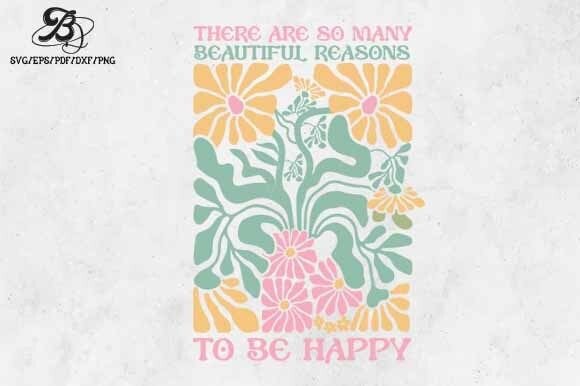 Flowers Inspirational Quote SVG for Graphics & Crafts