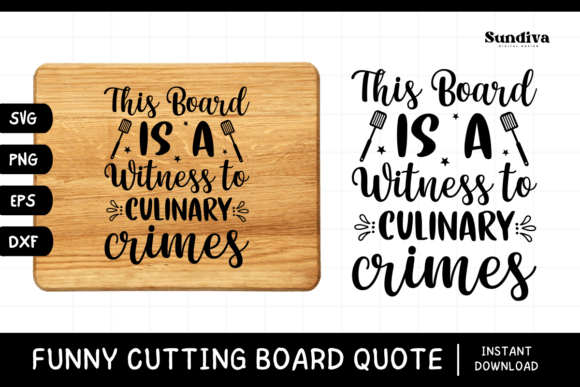 Funny Kitchen Cutting Board Quote SVG 3 for Graphics & Crafts