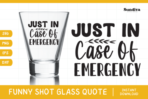 Funny Shot Glass Drinking Quote SVG 10 for Crafts and Graphics