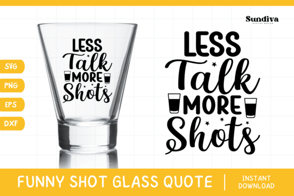 Funny Shot Glass Drinking Quote SVG 14 Graphics for Crafts