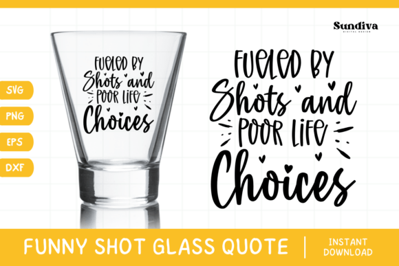 Funny Shot Glass Drinking Quote SVG 17 for Graphics and Crafts