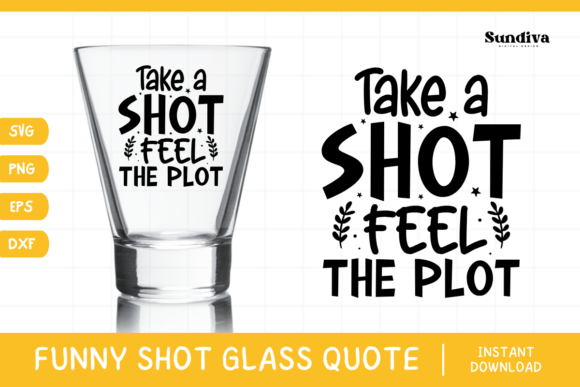 Funny Shot Glass Drinking Quote SVG 2: A Crafts & Graphics Review