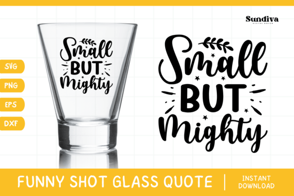 Funny Shot Glass Drinking Quote SVG 3 Graphics for Crafts