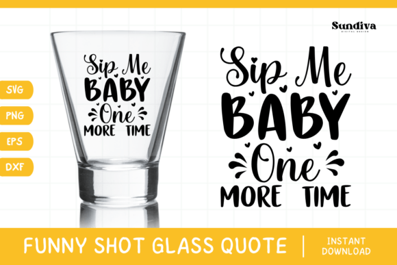 Funny Shot Glass Drinking Quote SVG 6 for Graphics and Crafts