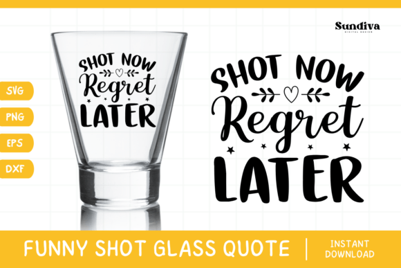 Funny Shot Glass Drinking Quote SVG 7 for Graphics and Crafts