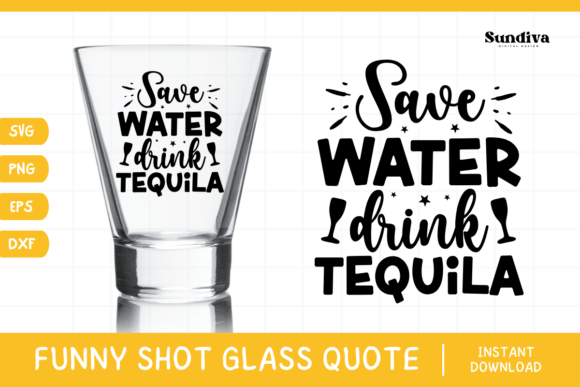 Funny Shot Glass Drinking Quote SVG 8 for Graphics and Crafts