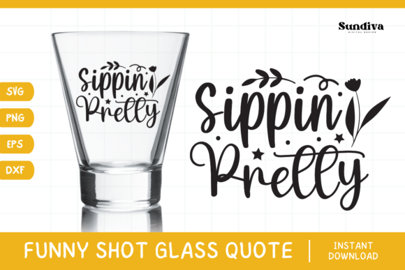 Funny Shot Glass Drinking Quote SVG 9 for Crafts and Graphics