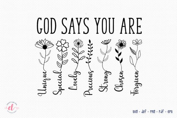 God Says You Are SVG - Flower Quote SVG Review