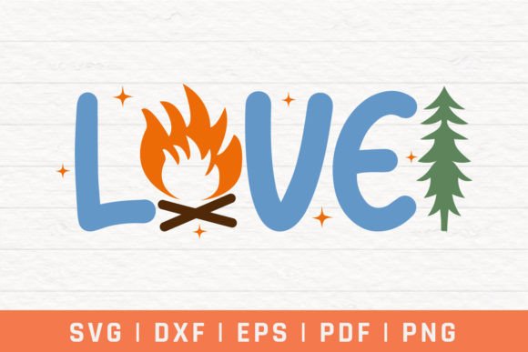 Love SVG, Camping SVG for Crafts and Graphics