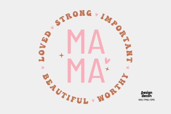 Loved Mama Quote SVG Design for Crafts and Graphics