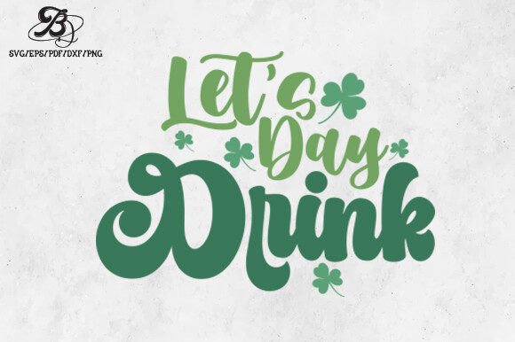 Retro St.Patrick's Day Quote SVG for Graphics and Crafts