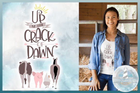 Up at the Crack of Dawn Farm Quote SVG for Graphics and Crafts