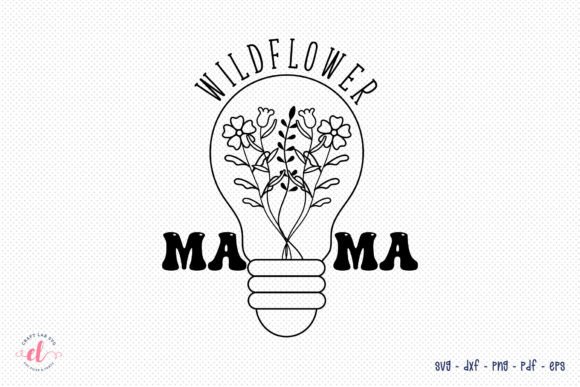 Wildflower Mama - Flower Quote SVG: A Crafts and Graphics Review